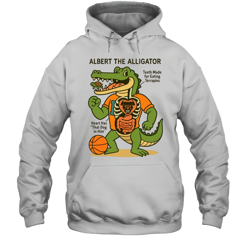 Albert The Alligator Teeth Made For Eating Terrapins Heart Has That Dog In Him T-shirt Unisex Hoodie