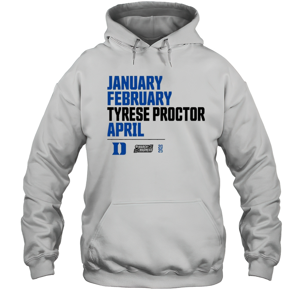 January February Tyrese Proctor April Duke Blue Devils Basketball 2025 NCAA March Madness Calendar Vintage T-shirt Unisex Hoodie