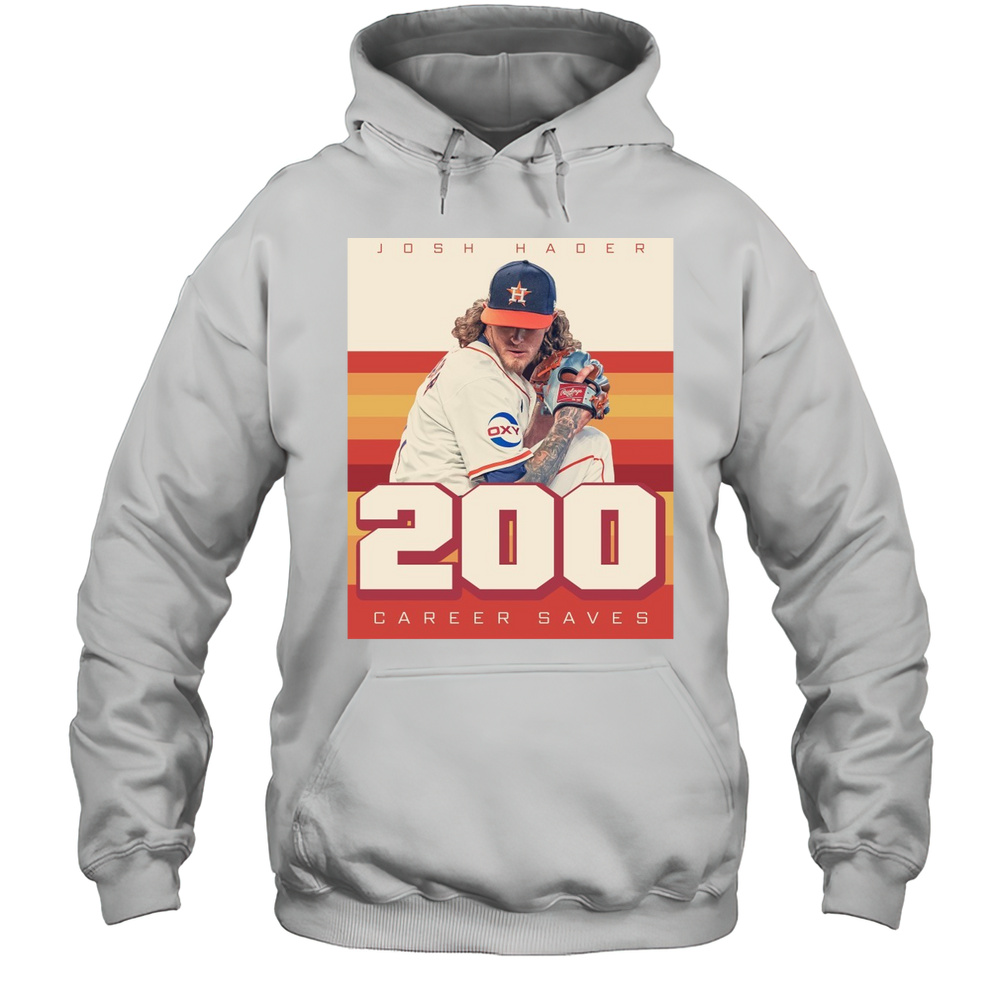 Josh Hader Houston Astros Strikes Out Juan Soto For Career Save No. 200 Poster T-shirt Unisex Hoodie