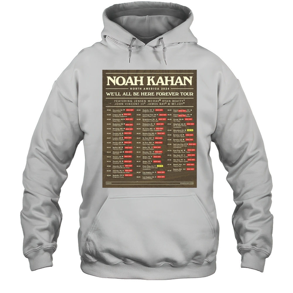 Noah Kahan North America 2024 Well All Be Here Forever Tour Featuring Jensen Mcrae Ryan Beatty Poster T-shirt Unisex Hoodie
