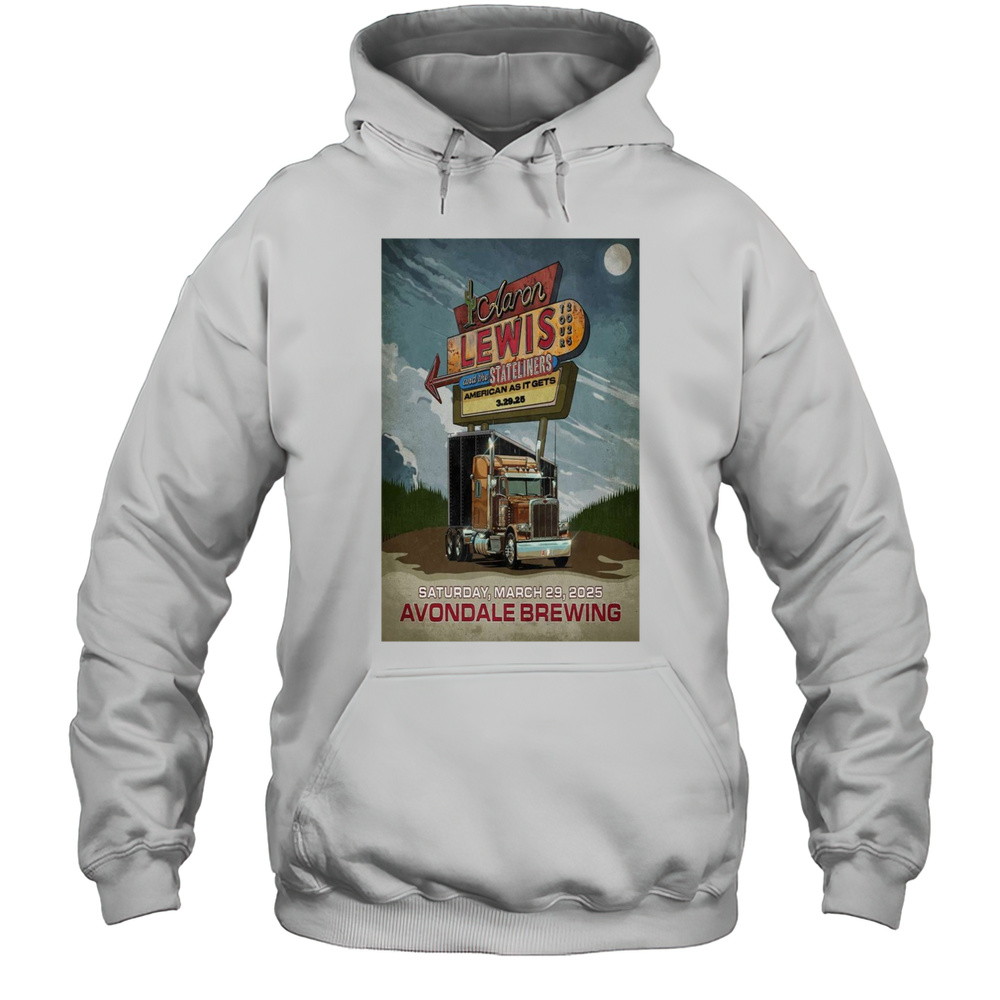 The Aaron Lewis And The Stateliners American As It Gets Avondale Brewing Company In Birmingham AL Mar 29 2025 T-shirt Unisex Hoodie