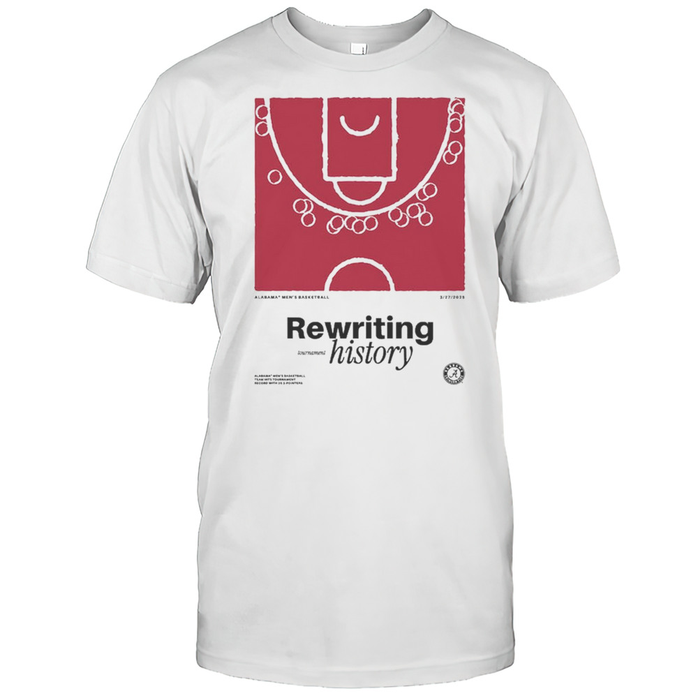 Alabama Crimson Tide Vs Duke Blue Devils NCAA Mens Basketball Rewriting Tournament History March 27 2025 T-shirt
