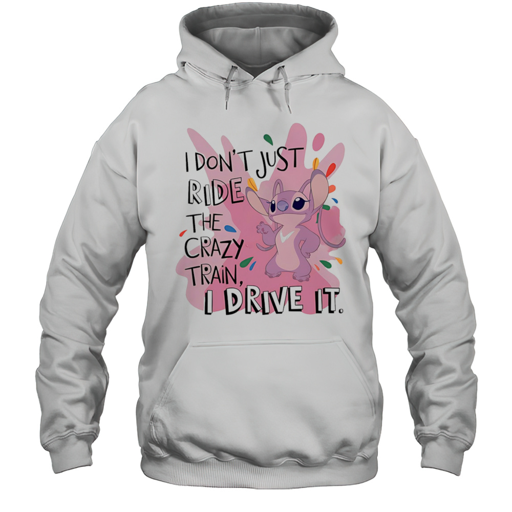 Angel I Dont Just Ride The Crazy Train I Drive It Shirt Unisex Hoodie