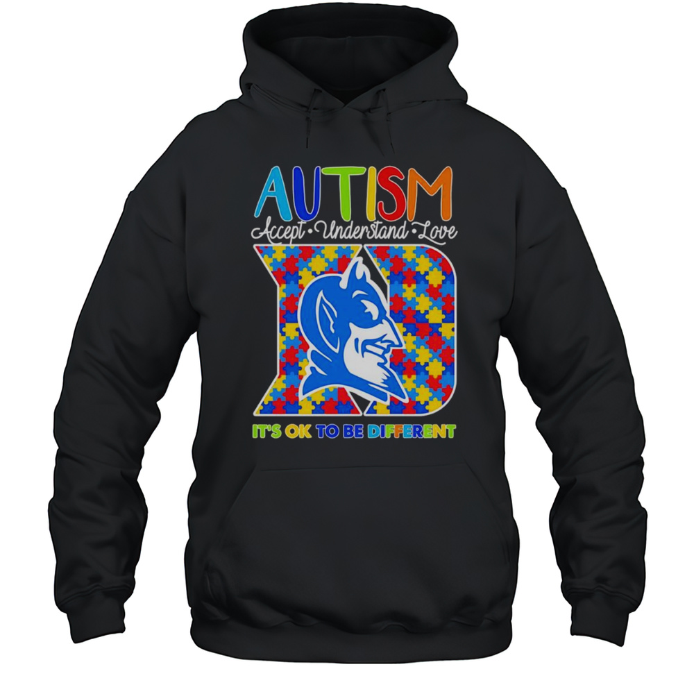 Autism Accept Understand Love Its Ok To Be Different Duke Blue Devils Shirt Unisex Hoodie