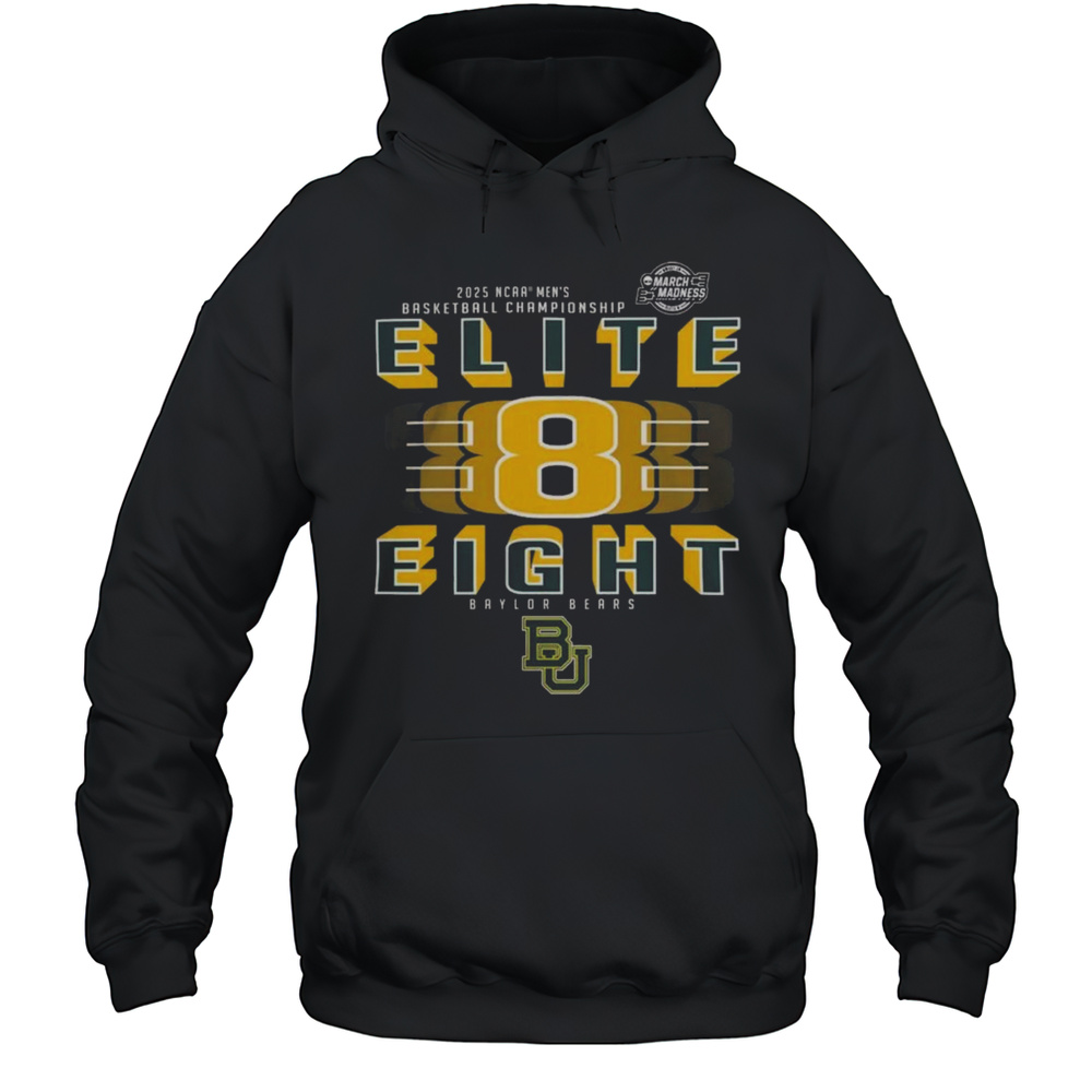 Baylor Bears 2025 NCAA Mens Basketball Championship March Madness Elite Eight Shirt Unisex Hoodie