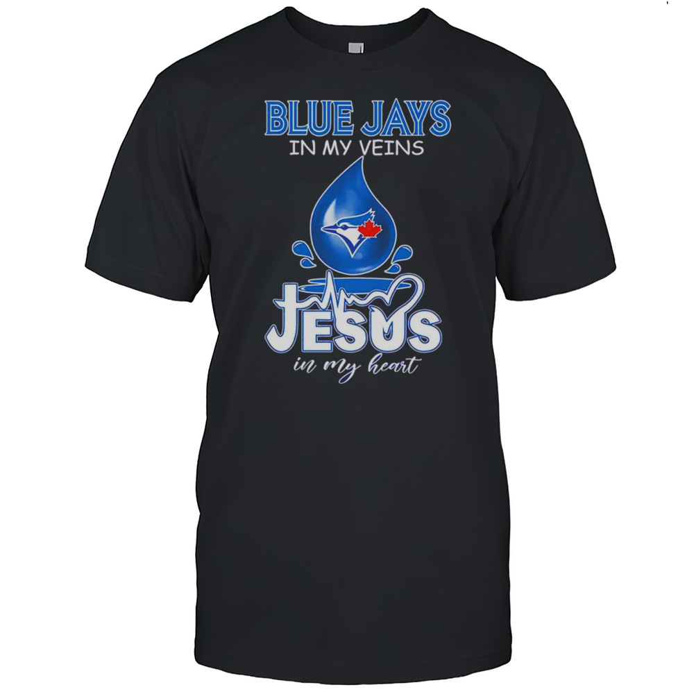 Blue Jays In My Veins Jesus In My Heart Drop Blood Shirt