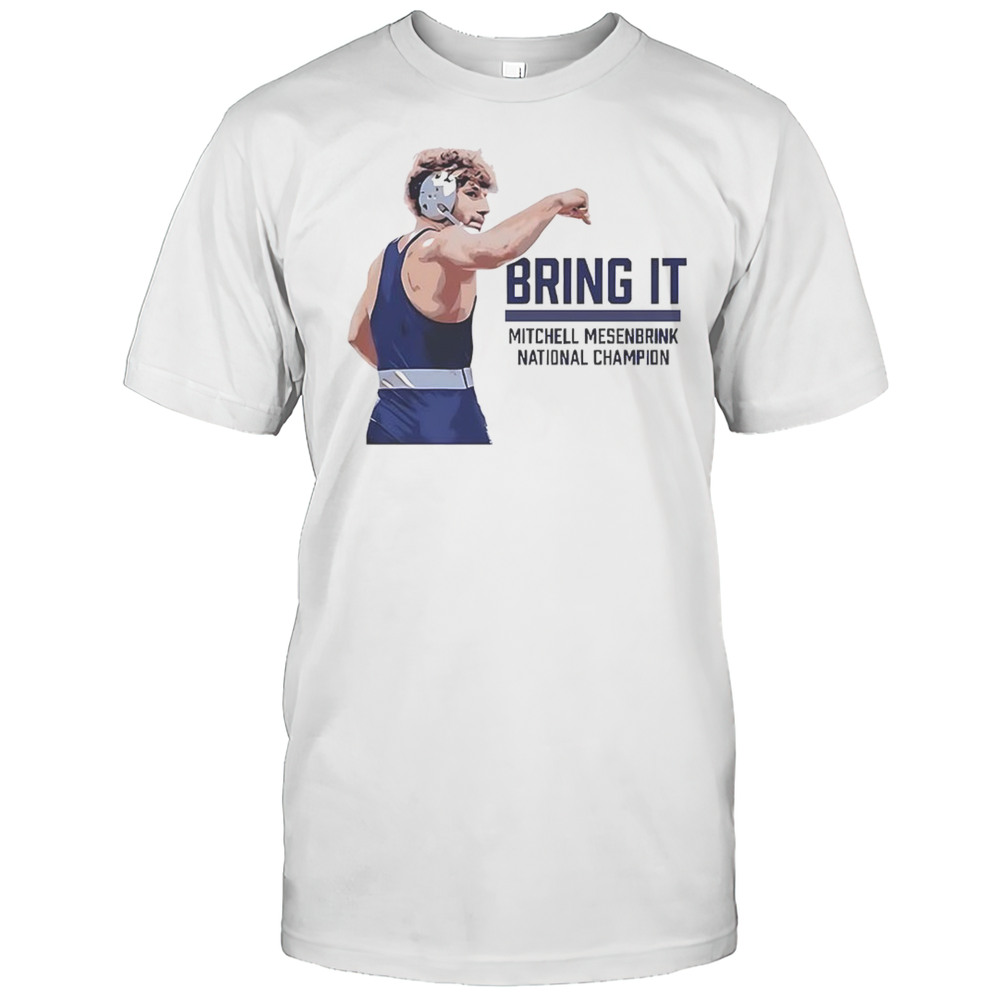 Bring It Mitchell Mesenbrink National Champion Shirt