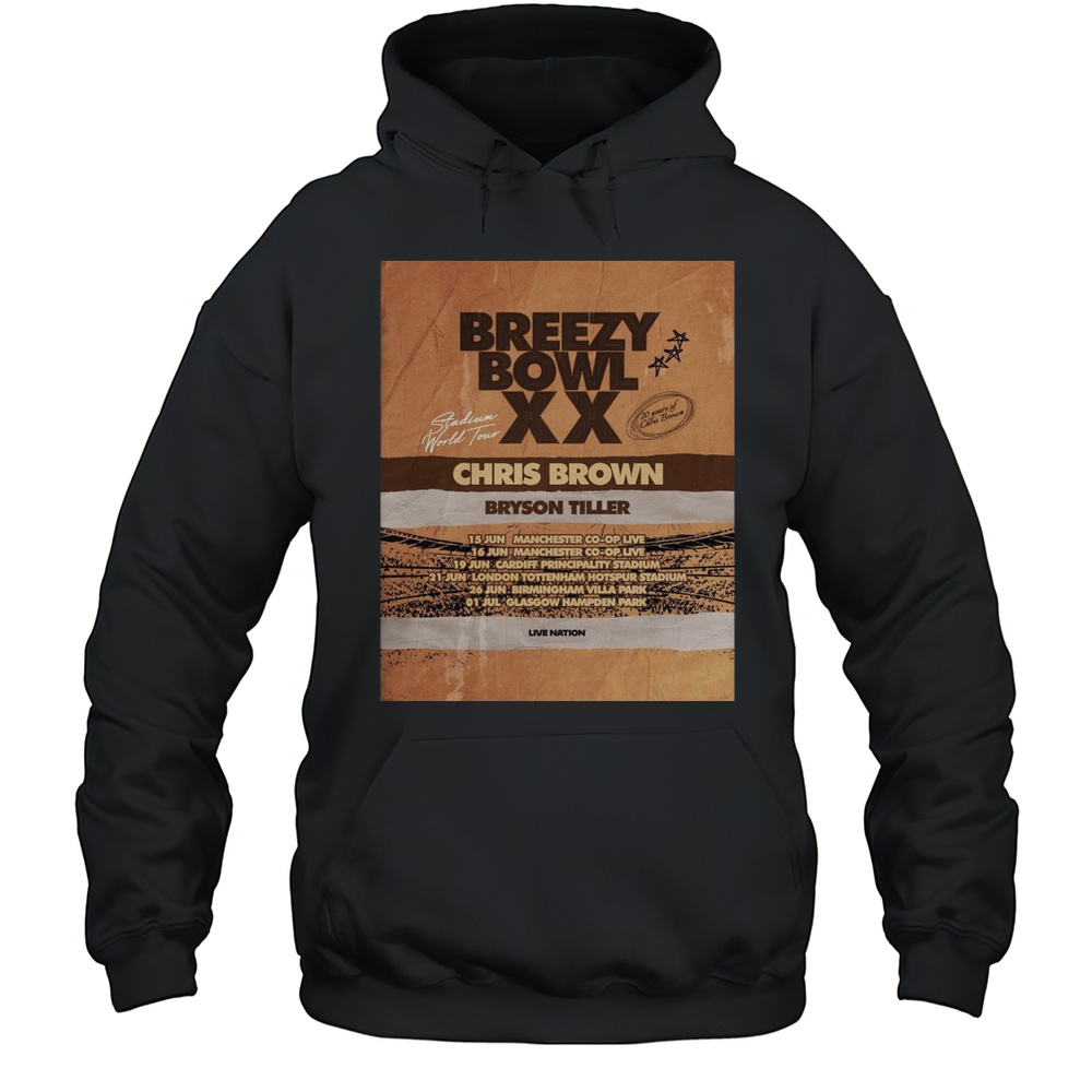 Chris Brown Breezy Bowl XX Tour 2025 Bryson Tiller 20 Years Of Chris Brown 21 June 2025 T-shirt Unisex Hoodie