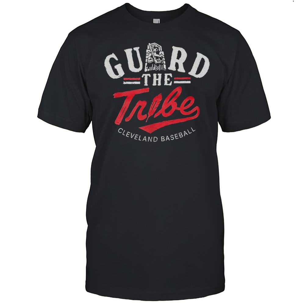 Cleveland Baseball Guard The Tribe Shirt