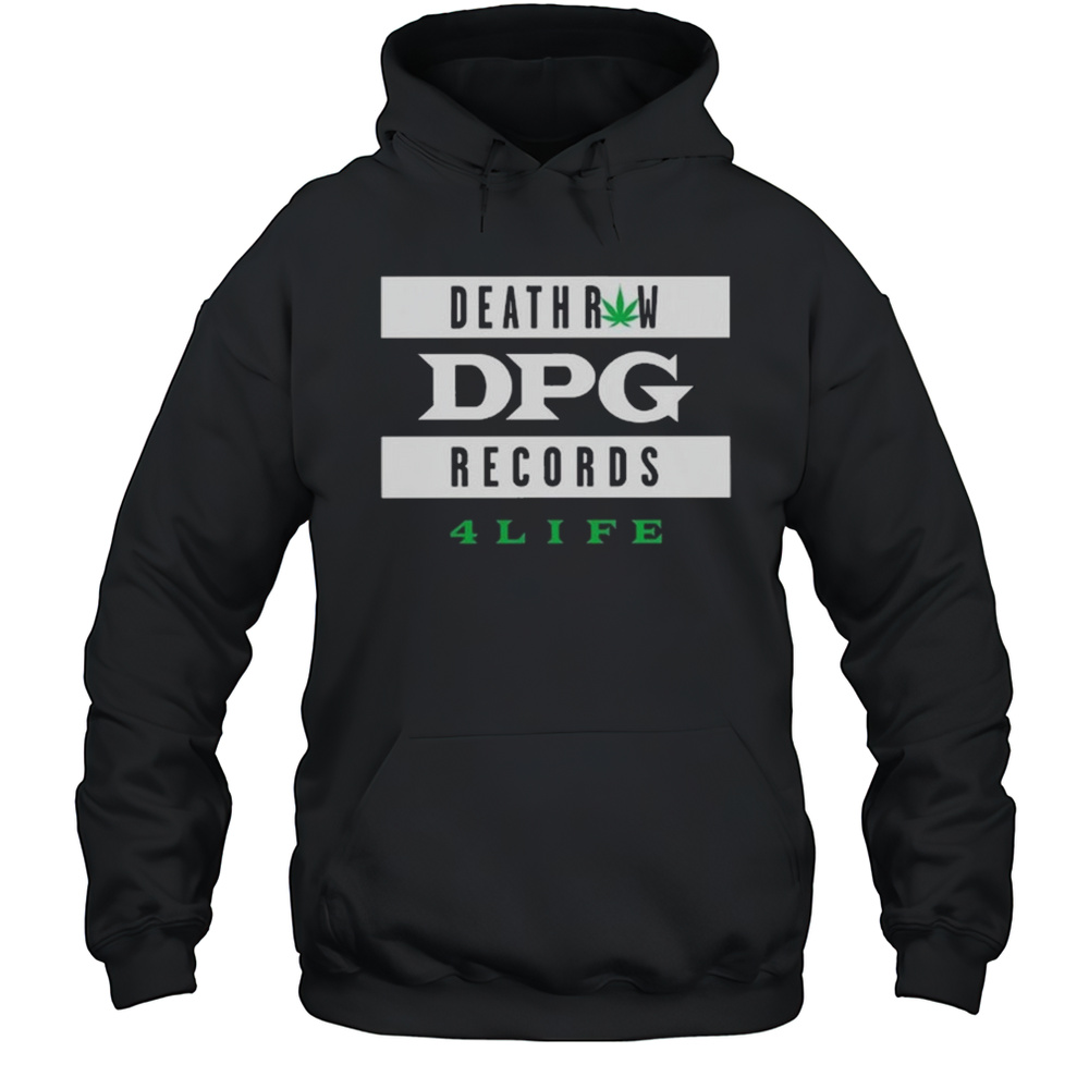 DPG 4 Life Death Row Records Shirt Unisex Hoodie