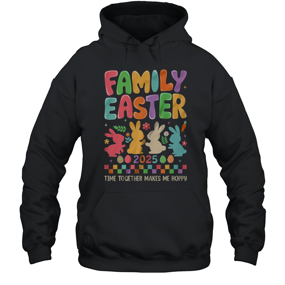 Family Easter 2025 Easter Crew Matching Group Time Together Shirt Unisex Hoodie