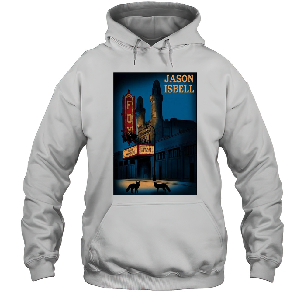 Jason Isbell California March 29 2025 Event Atlanta GA Fox Theatre T-shirt Unisex Hoodie