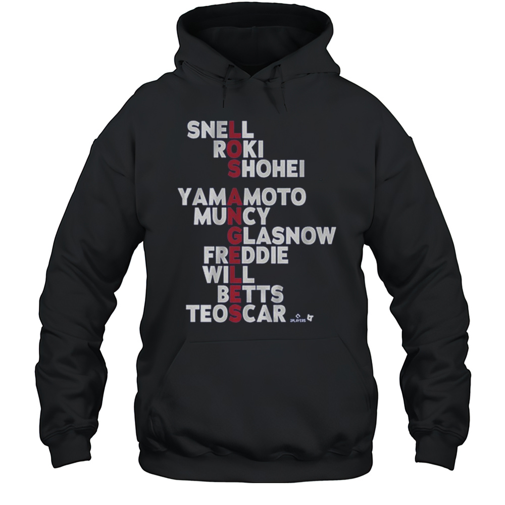 Los Angeles Dodgers Baseball MLB Names 2025 Snell Roki Shohei Yamamoto Muncy Glasnow Freddie Will Betts Teoscar T-shirt Unisex Hoodie