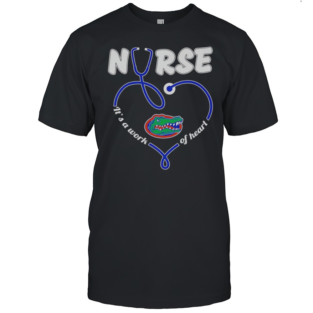 Nurse Its A Work Of Heart Florida Gators Shirt