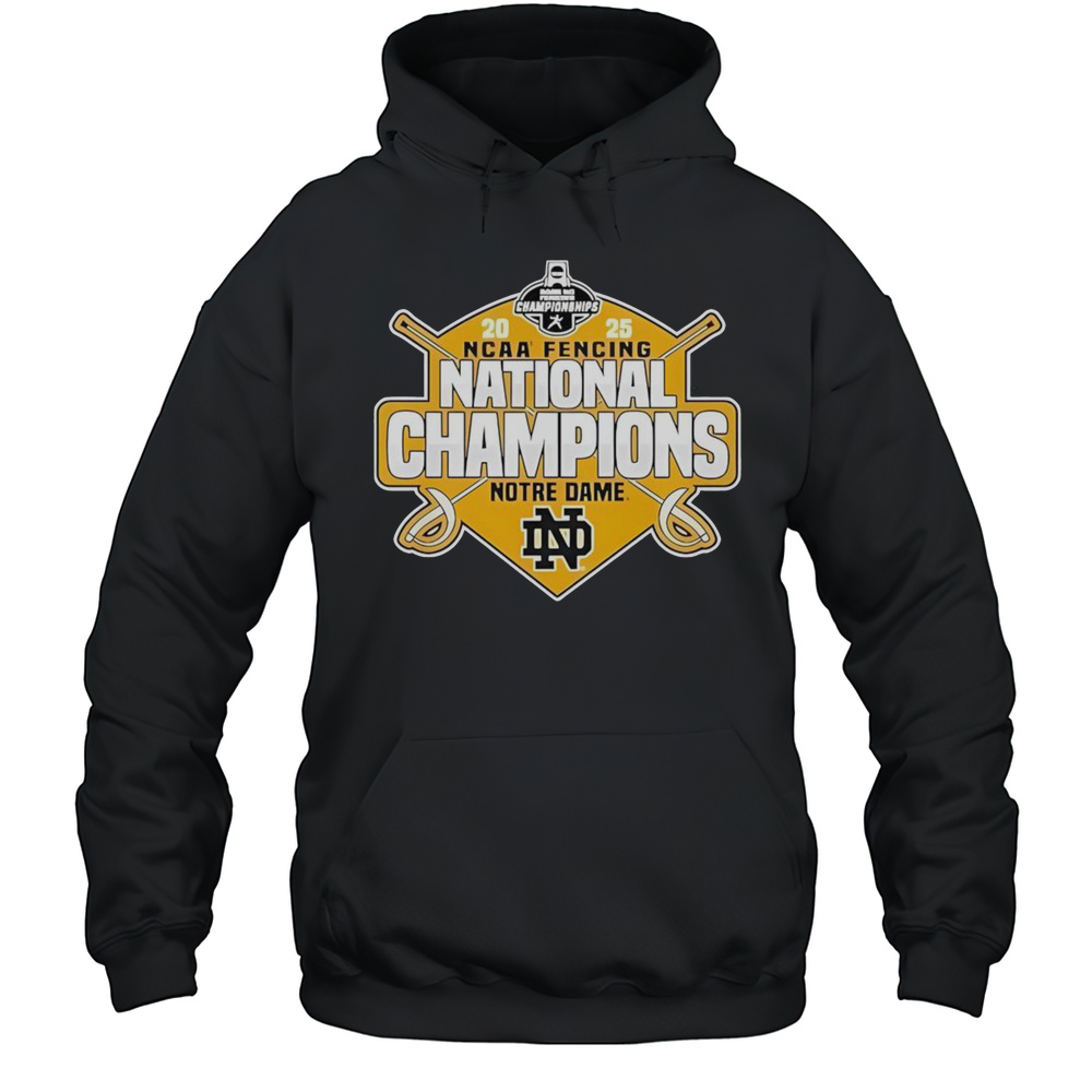 Official Notre Dame Fighting Irish 2025 NCAA Fencing National Champions T-Shirt Unisex Hoodie
