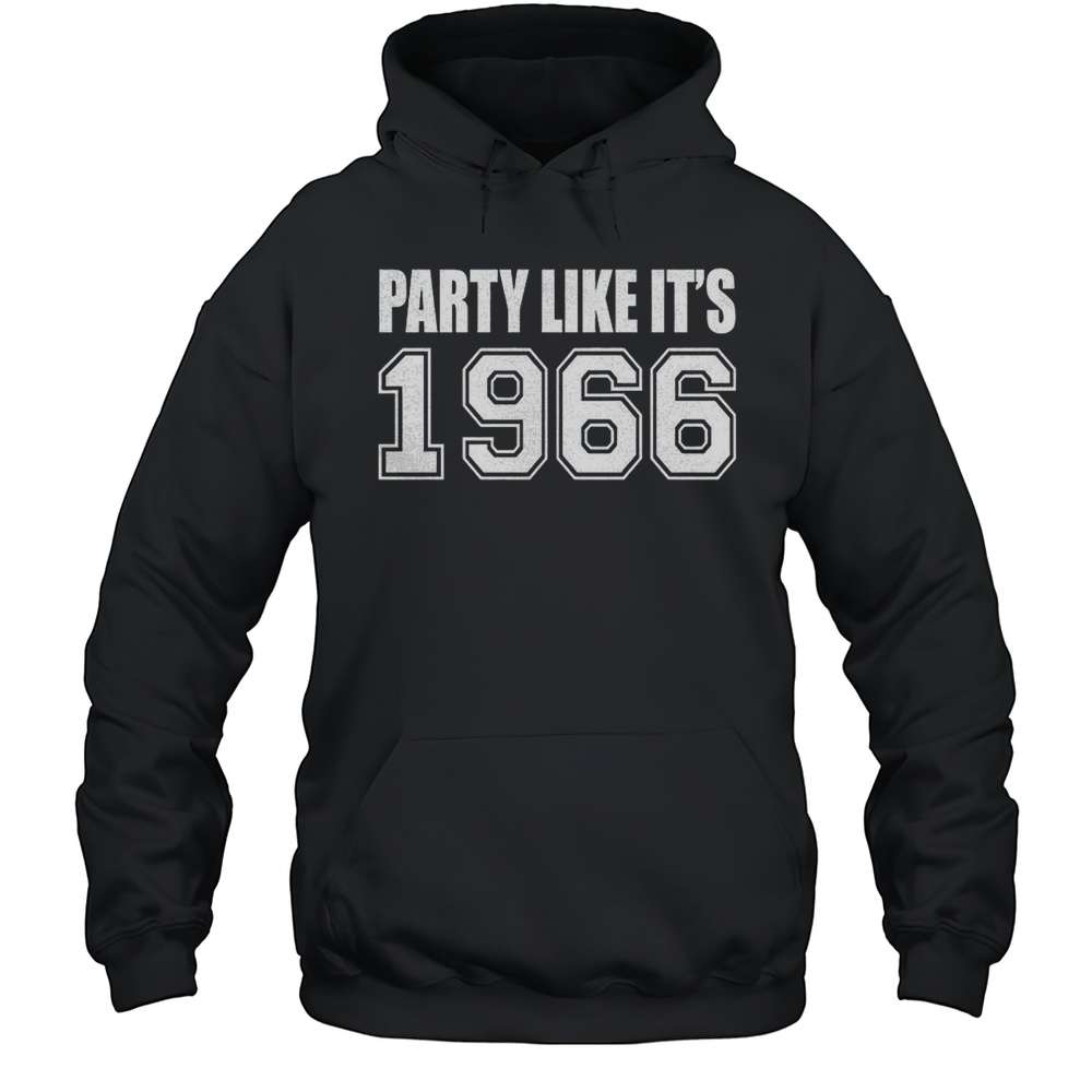 Party Like Its 1966 Shirt Unisex Hoodie
