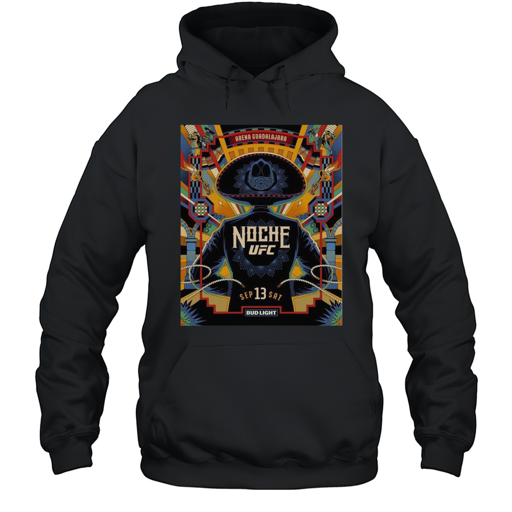 Poster UFC 320 Noche UFC Arena Guadalajara In Guadalajara Mexico On September 13th 2025 T-shirt Unisex Hoodie