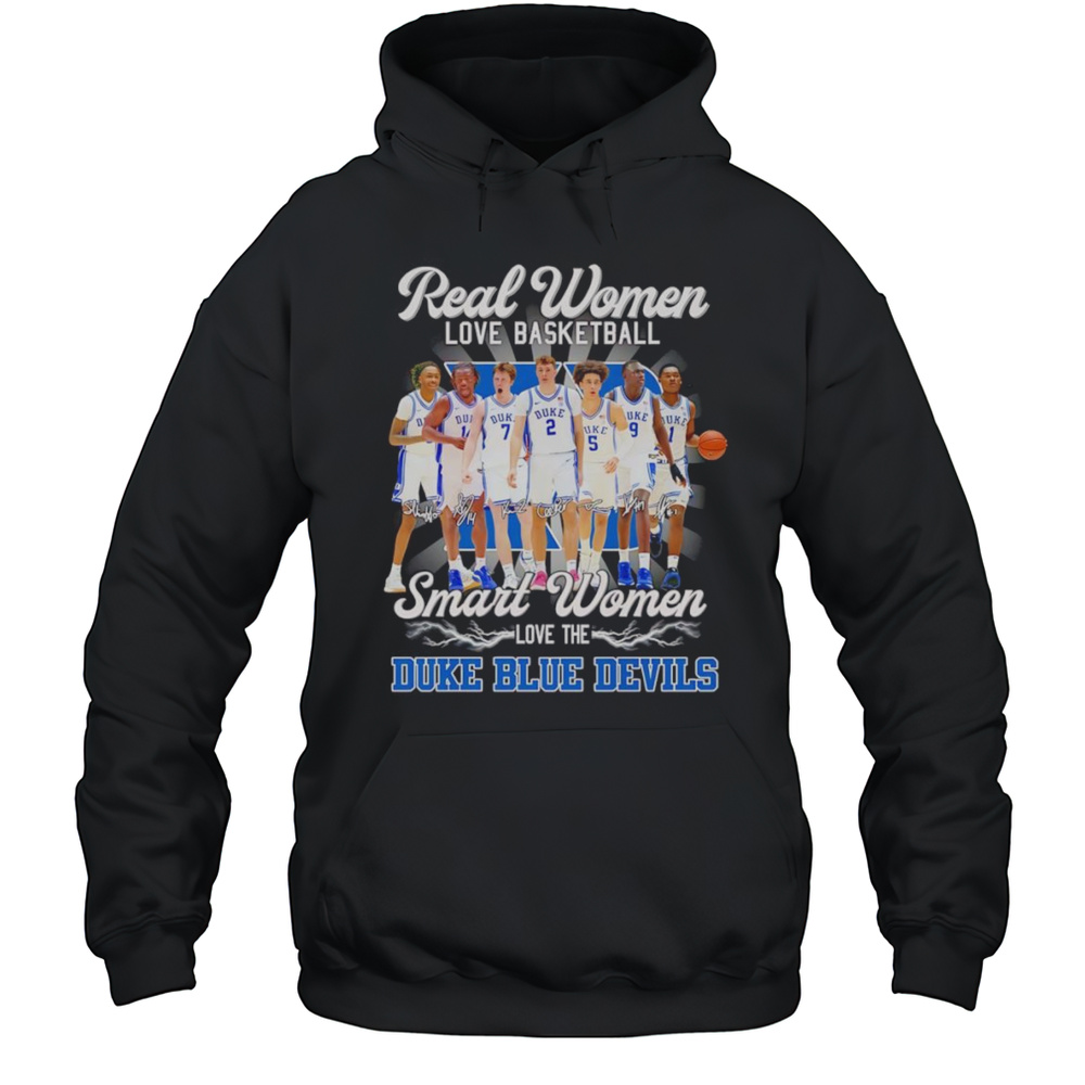 Real Women Love Basketball Smart Women Love The Duke Blue Devils Mens Players Shirt Unisex Hoodie