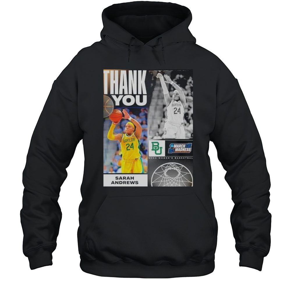 Sarah Andrews Baylor Bears Guard 2025 March Madness Thank You Shirt Unisex Hoodie