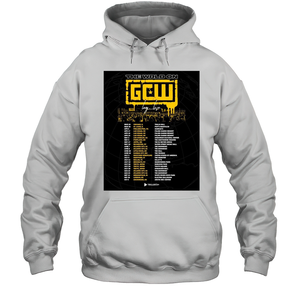 The World On GCW Game Changer Wrestling Long Live March 29 Chicago IL 2025 T-shirt Unisex Hoodie