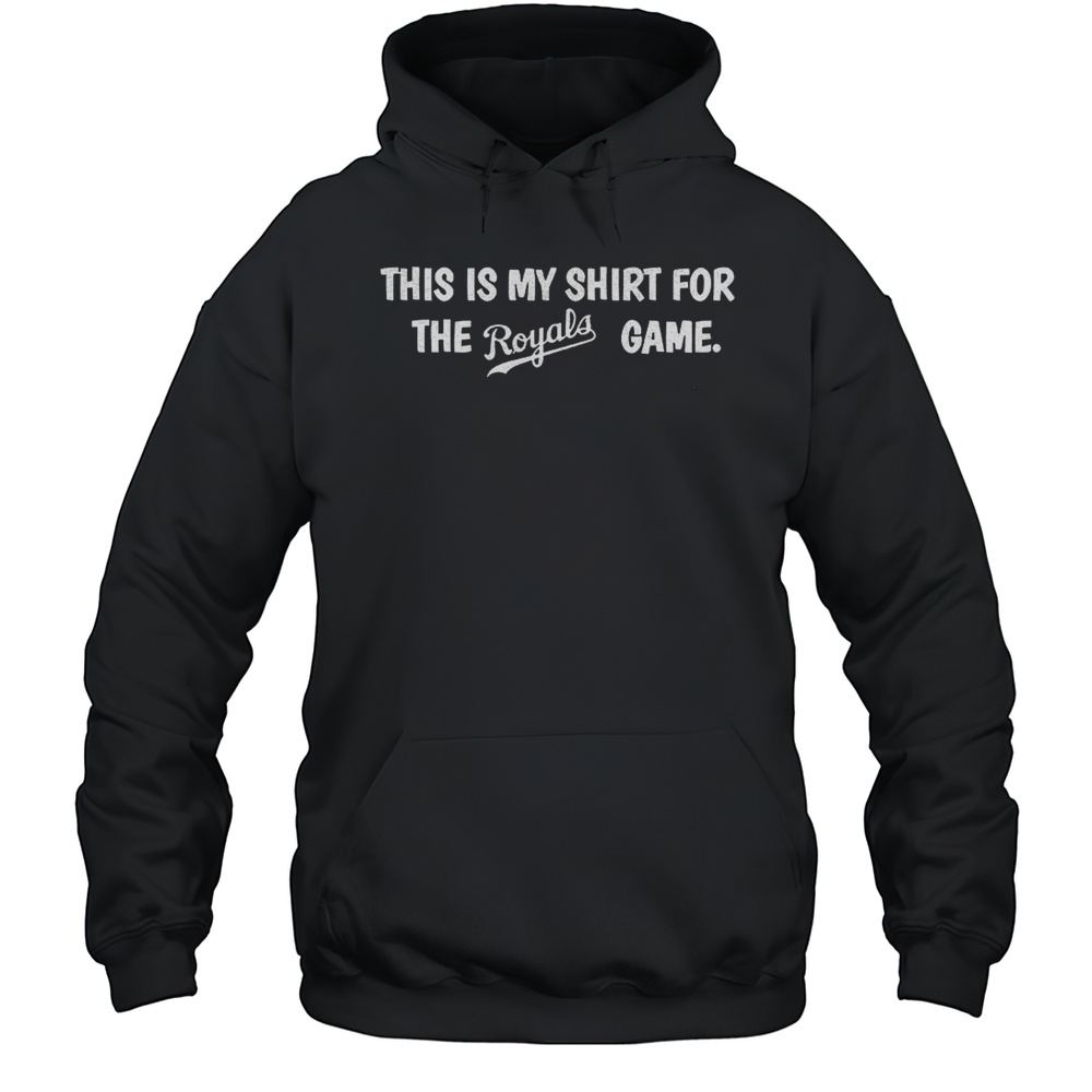 This Is My Shirt For The Royals Game Shirt Unisex Hoodie