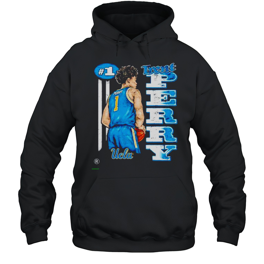 Trent Perry 1 UCLA Bruins 2025 March Madness Shirt Unisex Hoodie