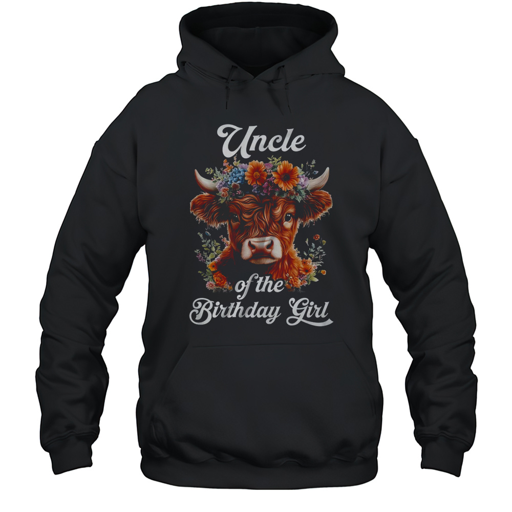 Uncle Of The Birthday Girl Highland Cow Farm Family Shirt Unisex Hoodie