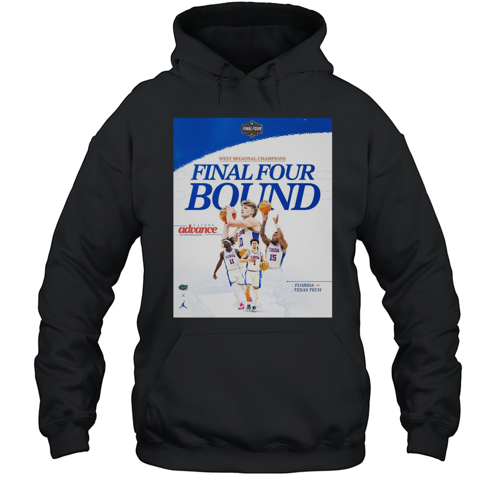 West Regional Champions Final Four Bound Florida Gators Mens Basketball Advance To The Final Four 2025 T-shirt Unisex Hoodie