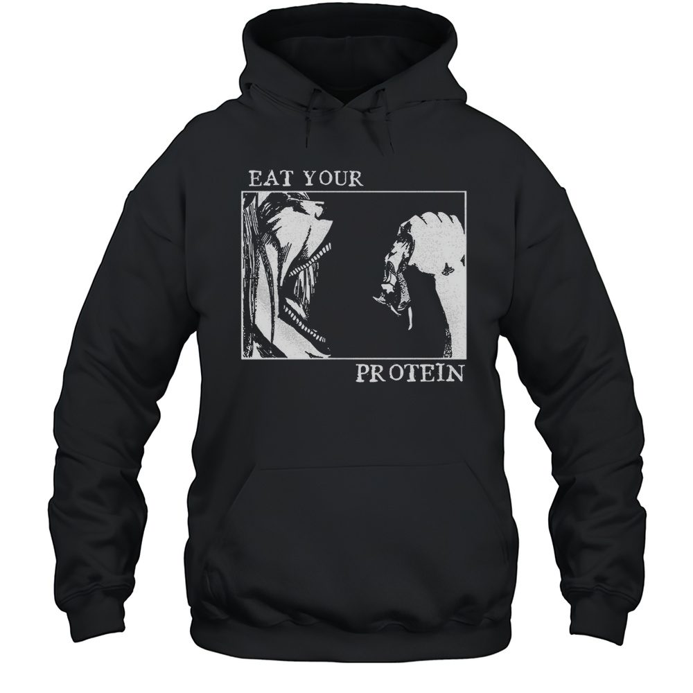 Attack On Titan Eat Your Protein Shirt Unisex Hoodie