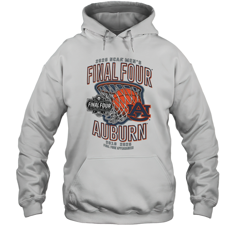Auburn Tigers Basketball 2025 NCAA Mens Final Four Nothing But Net 2019  2025 Appearance San Antonio T-shirt Unisex Hoodie