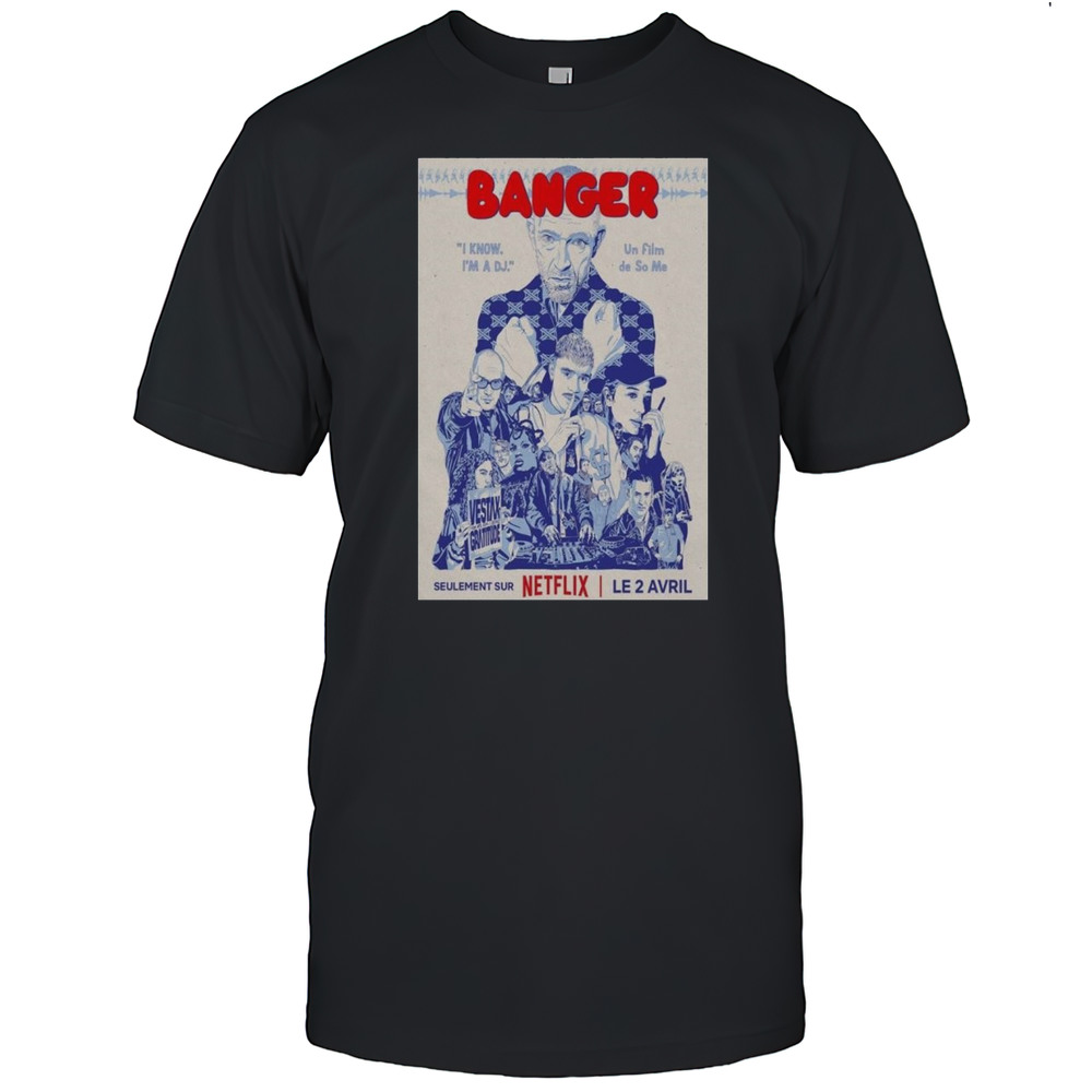 Banger Seulement Sur April 2 2025 Poster Netflix At Vestax Gratitude Shirt