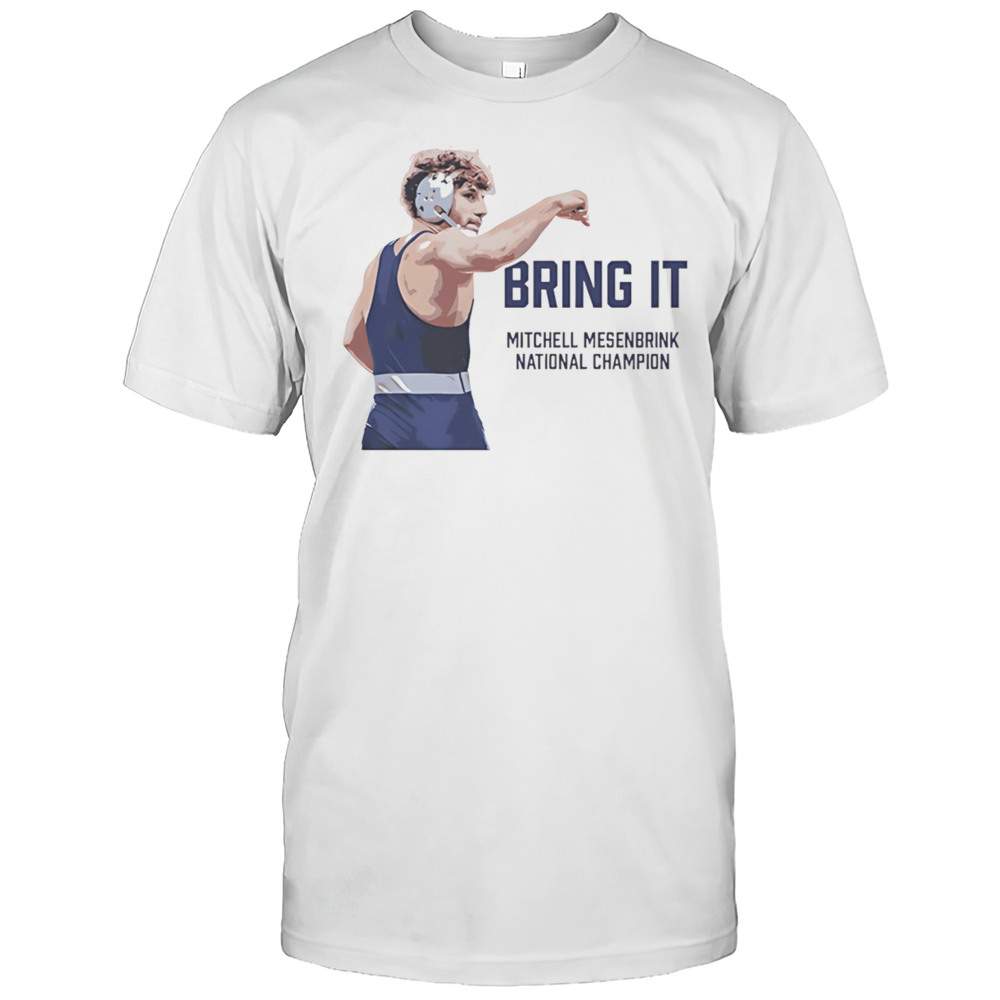 Bring It Mitchell Mesenbrink National Chamion Shirt
