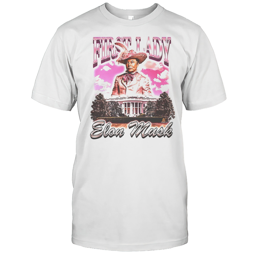Elon Musk White House First Lady Shirt