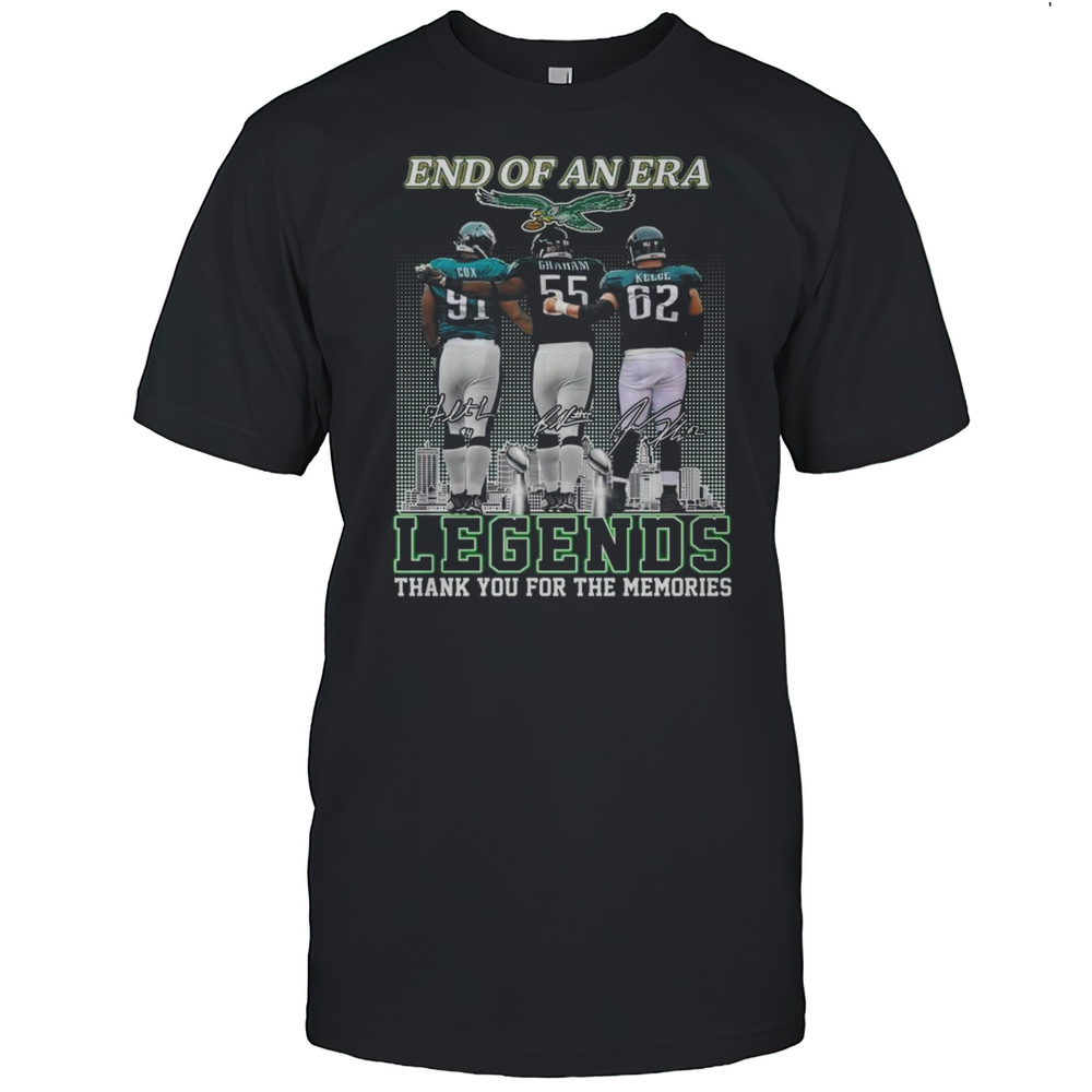 End Of An Era Cox Graham And Kelce Eagles Philadelphia Legends Thank You For The Memories Signatures Skyline Shirt
