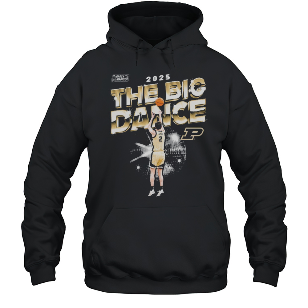Fletcher Loyer Lets Dance The Big Dance Purdue Boilermakers 2025 NCAA March Madness T-shirt Unisex Hoodie