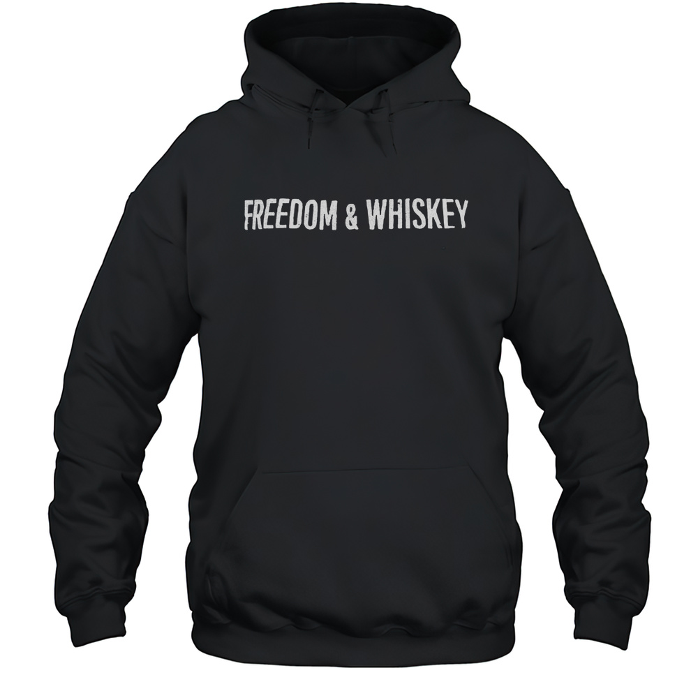 Freedom And Whiskey Shirt Unisex Hoodie