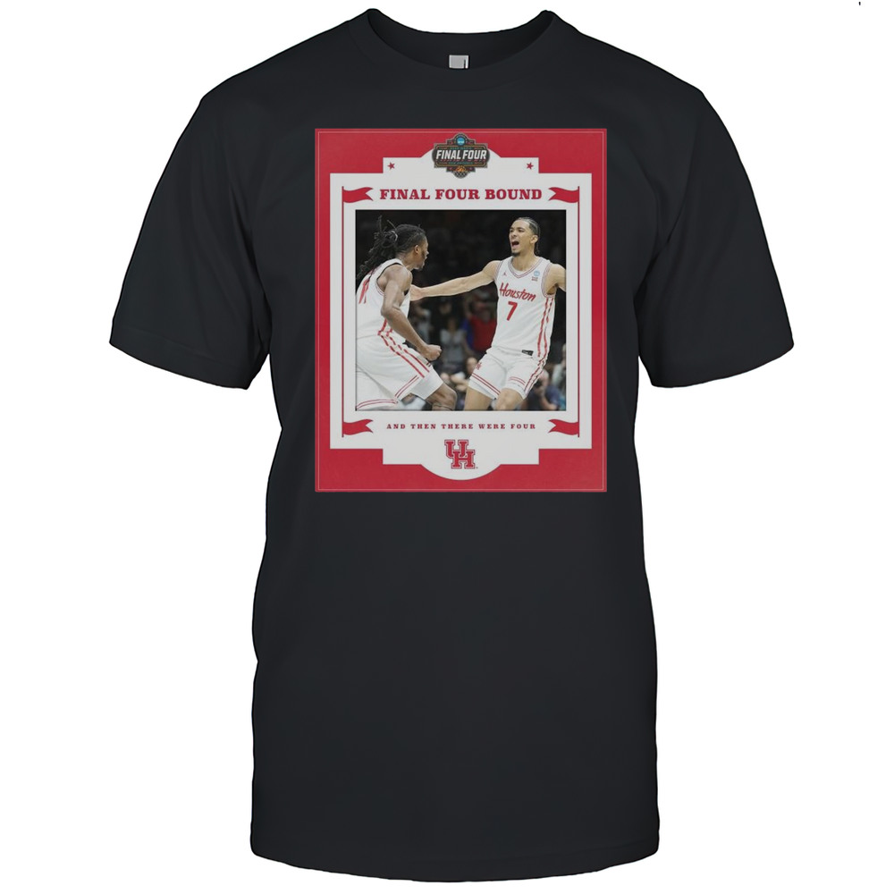 Houston Cougars Vs Duke Blue Devils Basketball 2025 NCAA Final Four Bound And Then There Were Four T-shirt