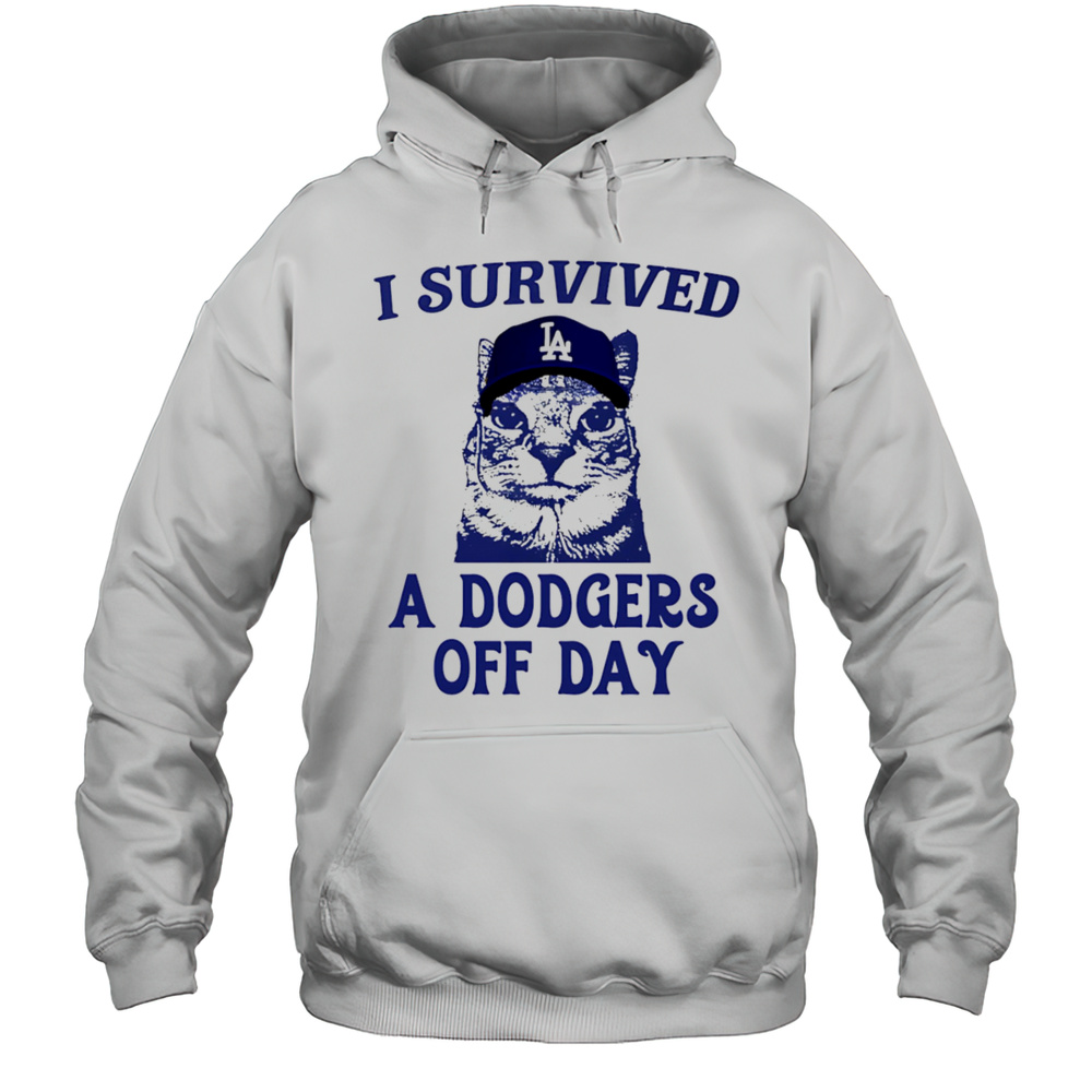 I Survived A Dodgers Off Day Shirt Unisex Hoodie