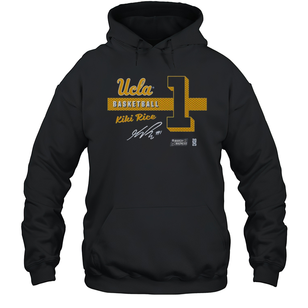 Kiki Rice Block Letter Number 1 UCLA Bruins Basketball 2025 NCAA March Madness Signature Logo T-shirt Unisex Hoodie