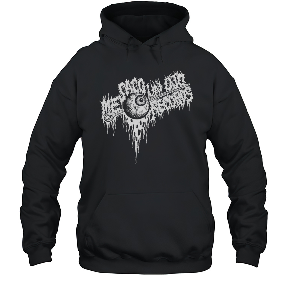 Me Saco Un Ojo Records Eyeball T-shirt Unisex Hoodie
