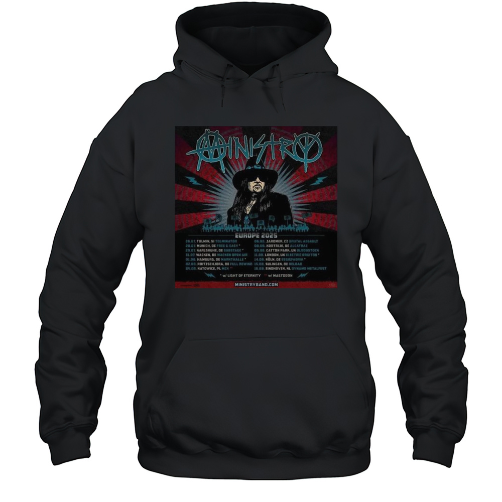 Ministry Europe Summer Tour 2025 Dates List Start In Tolmin SI On July 26 2025 Shirt Unisex Hoodie