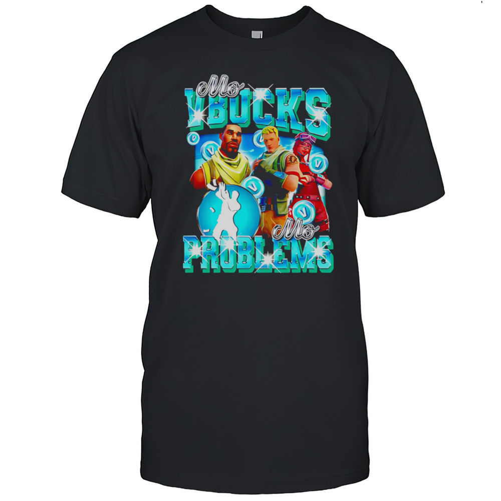 Mo Vbucks Mo Problems Classic Shirt