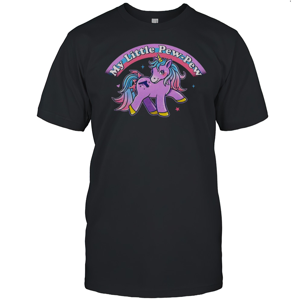 My Little Pew-Pew Unicorn Shirt