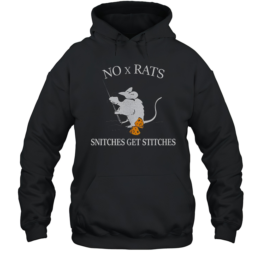 No X Rats Snitches Get Stitches Shirt Unisex Hoodie