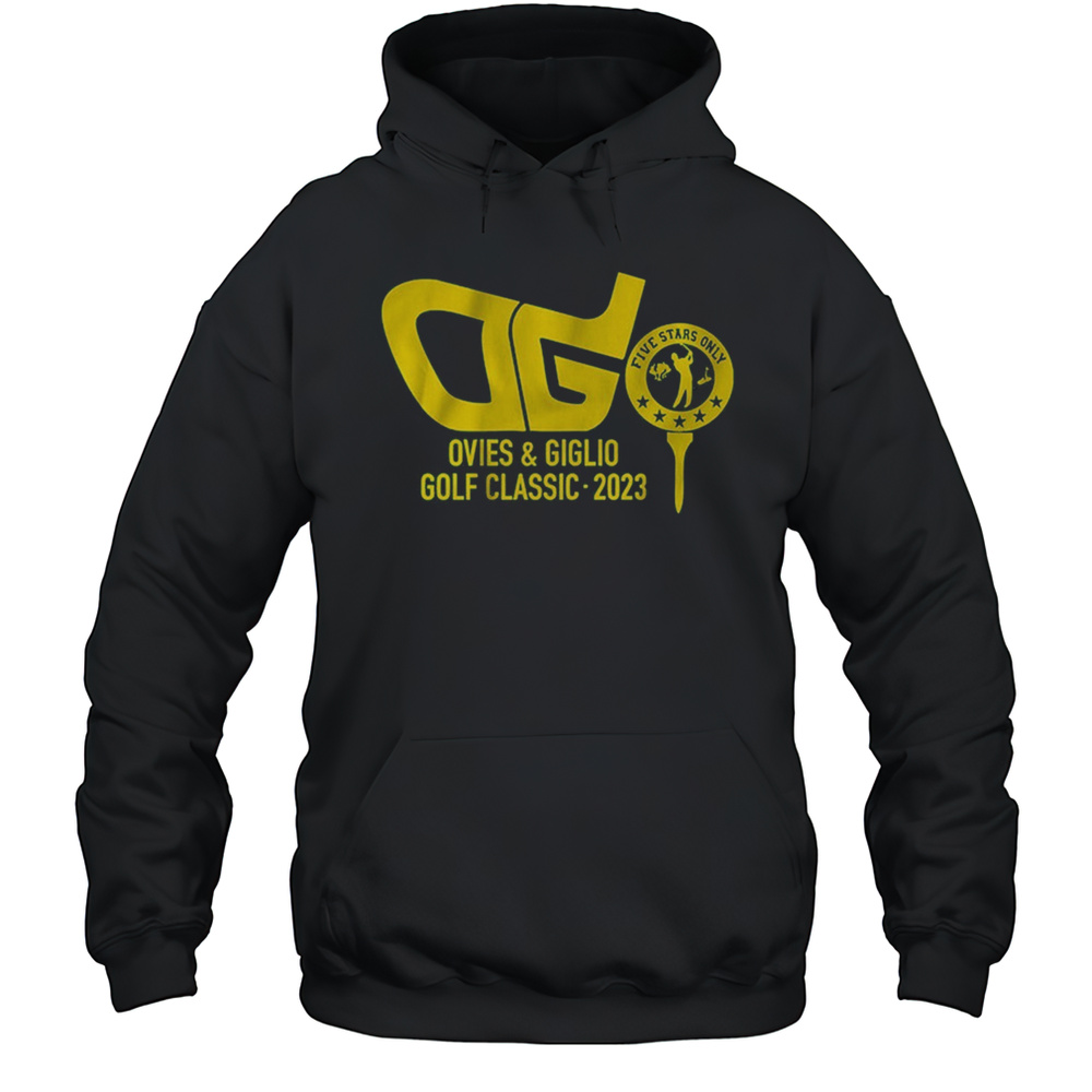 Ovies And Giglio Podcast The Golf Classic 2023 Five Stars Only T-shirt Unisex Hoodie