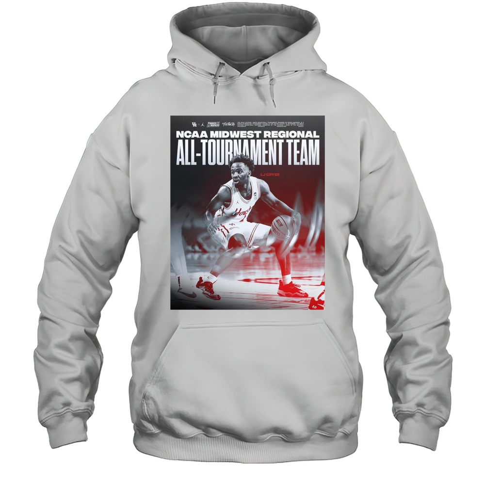 Poster Houston Cougars Basketball 2025 NCAA Midwest Regional All-Tournament Team LJ Cryer T-shirt Unisex Hoodie