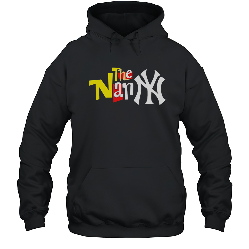 The Nan New York Yankees Shirt Unisex Hoodie