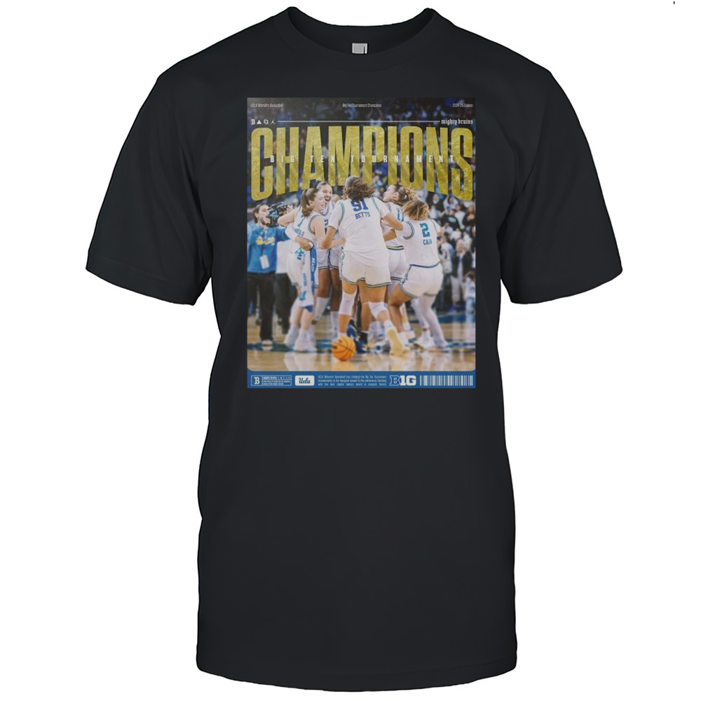 Ucla Bruins Womens Basketball Big Ten Tournament Champions 2025 Poster Shirt