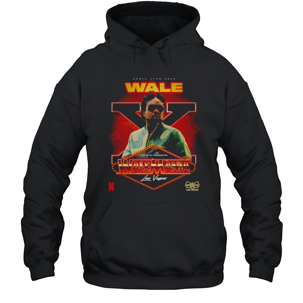 Wale Mania Las Vegas Poster Shirt Unisex Hoodie