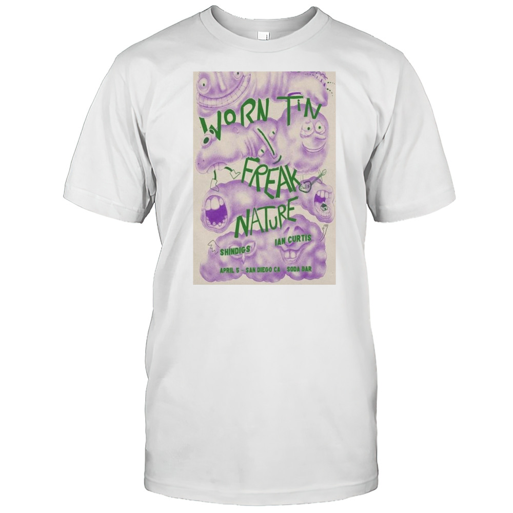 Worn Tin Freak Nature Soda Bar San Diego CA April 5 2025 Shirt